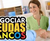 Cómo negociar deudas con bancos